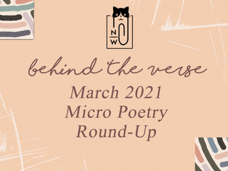 March 2021 Micro Poetry&nbsp;Round-Up