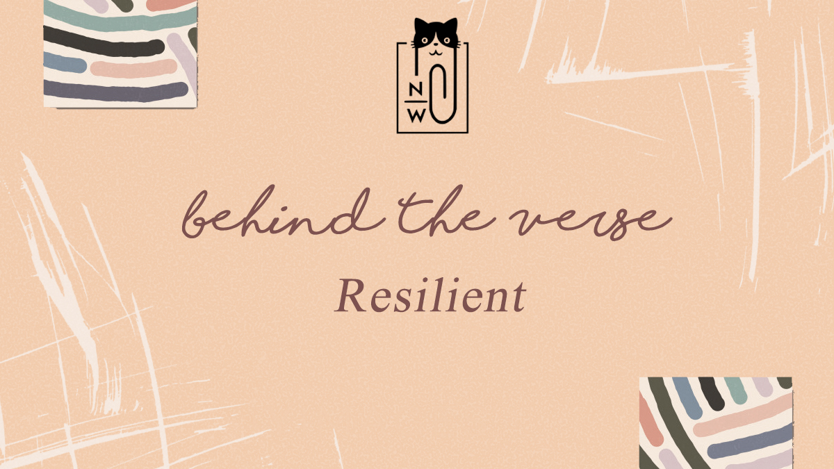 Neen Writes behind the verse resilient
